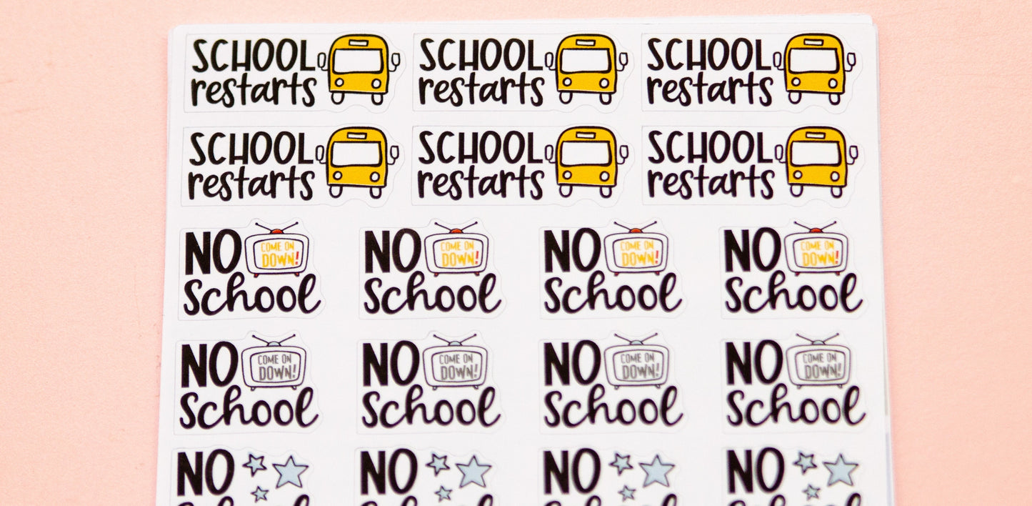 No School Today Planner Stickers | School Restarts Planner Stickers | Organizing School Stickers | Back to School Scripts | Routine Planner